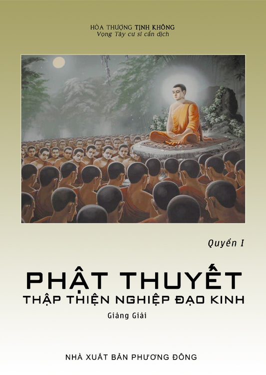 Phật thuyết thập thiện nghiệp đạo kinh giảng giải( tập 1)
